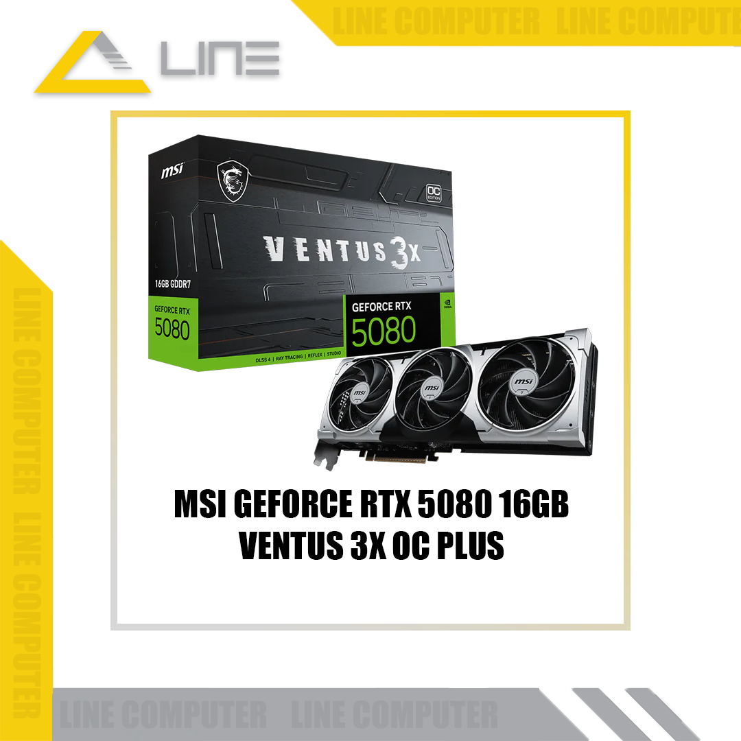 MSI GeForce RTX 5080 16G VENTUS 3X OC PLUS